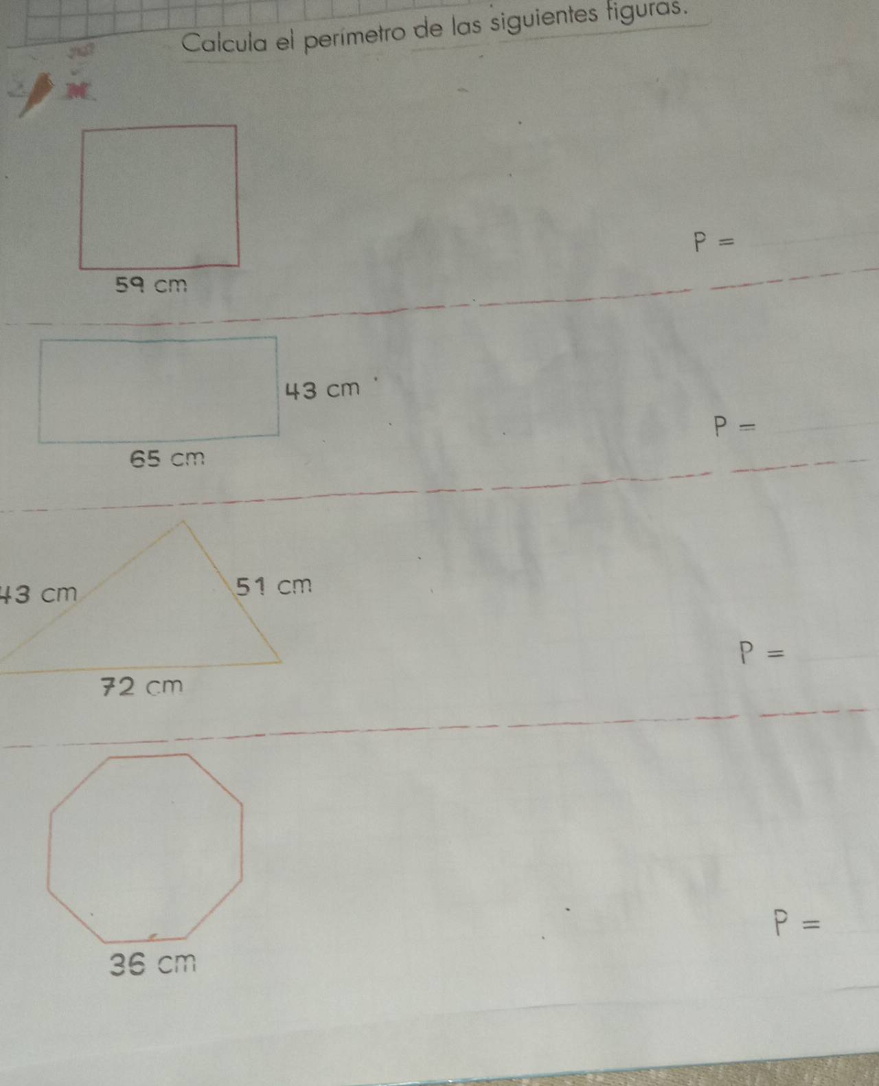 a 
Calcula el perímetro de las siguientes figuras. 
.
P=
_ 
_ 
_ P=
_ 
_ P=
_
P=