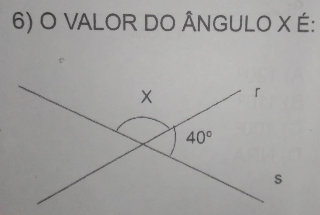 VALOR DO ÂNGULO X É: