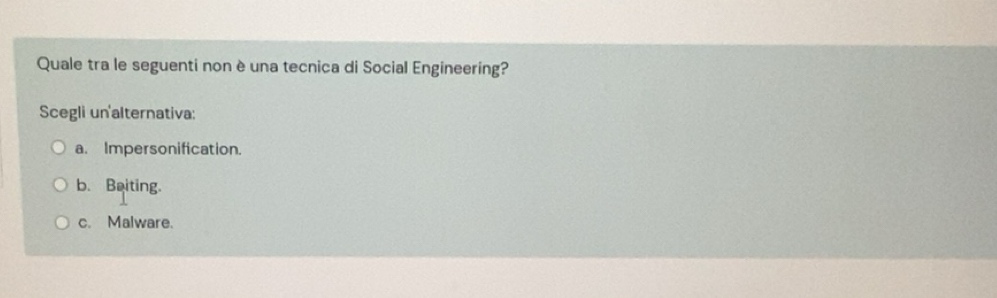 Risolto:Quale tra le seguenti non è una tecnica di Social Engineering ...