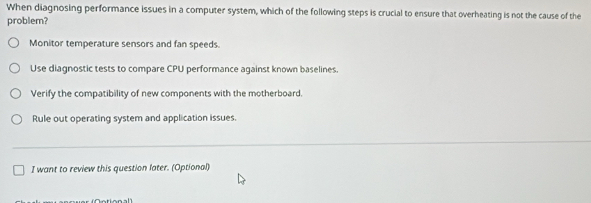 Solved: When diagnosing performance issues in a computer system, which ...