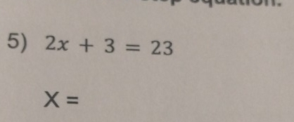 2x+3=23
X=