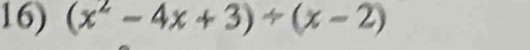 (x^2-4x+3)/ (x-2)