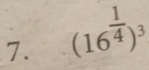 (16^(frac 1)4)^3