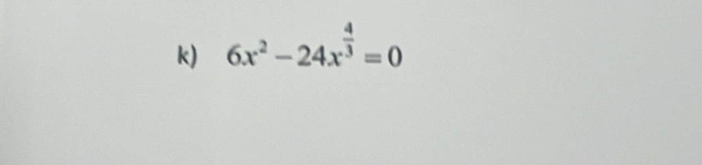 6x^2-24x^(frac 4)3=0