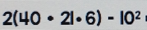 2(40· 2|· 6)-10^2