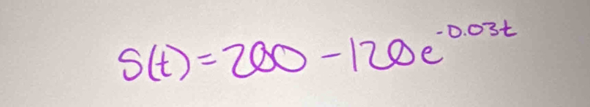 S(t)=200-120e^(-0.03t)