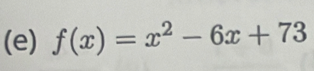 f(x)=x^2-6x+73