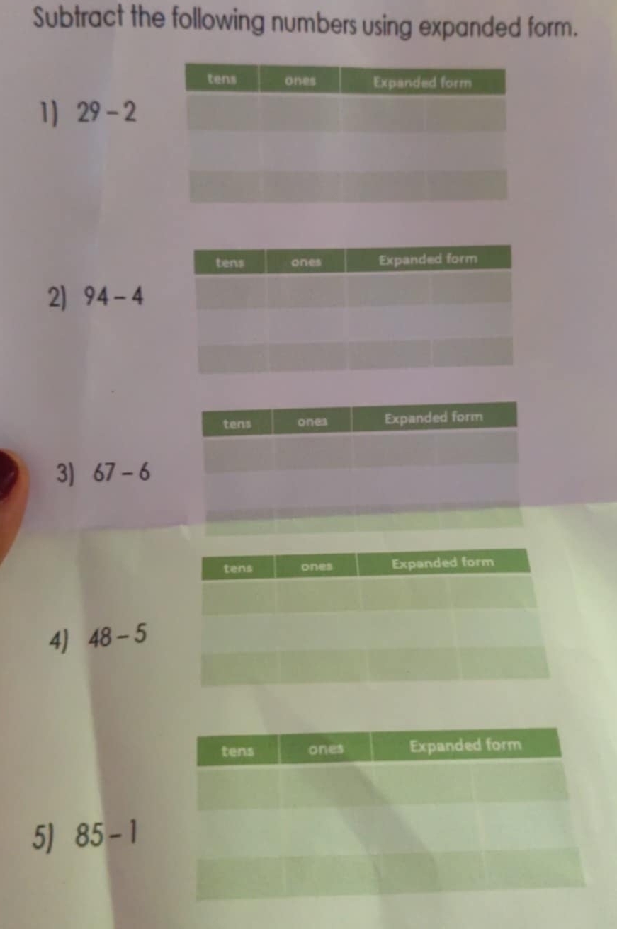 Subtract the following numbers using expanded form. 
1) 29-2
2) 94-4
3) 67-6
4) 48-5
5) 85-1