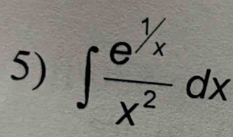 ∈t frac e^(1/x)/_xx^2dx