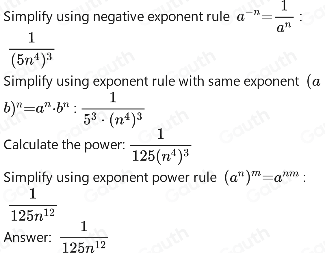 Solved: Simplify (5n^4)^-3. Assume n!= 0 [Math]