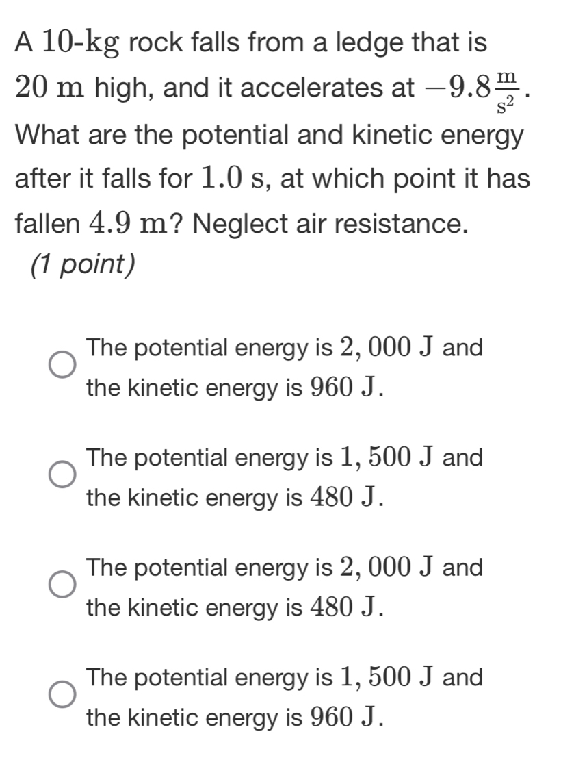 Solved: A 10-kg rock falls from a ledge that is 20 m high, and it ...