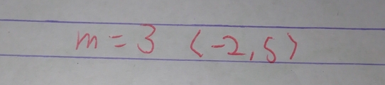 m=3(-2,5)