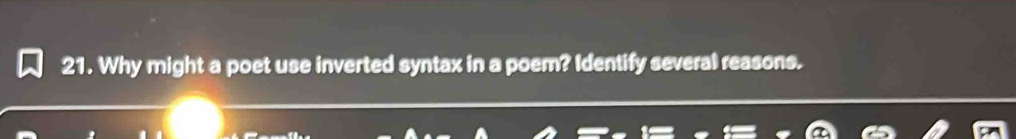 Solved: Why might a poet use inverted syntax in a poem? Identify ...
