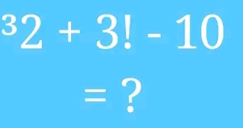 ^32+3!-10
= ?