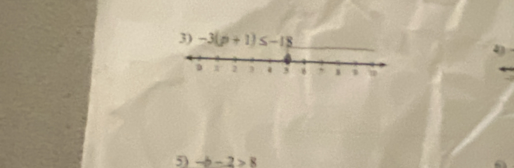 -3(p+1)≤ -18
a 
5 -b-2>8