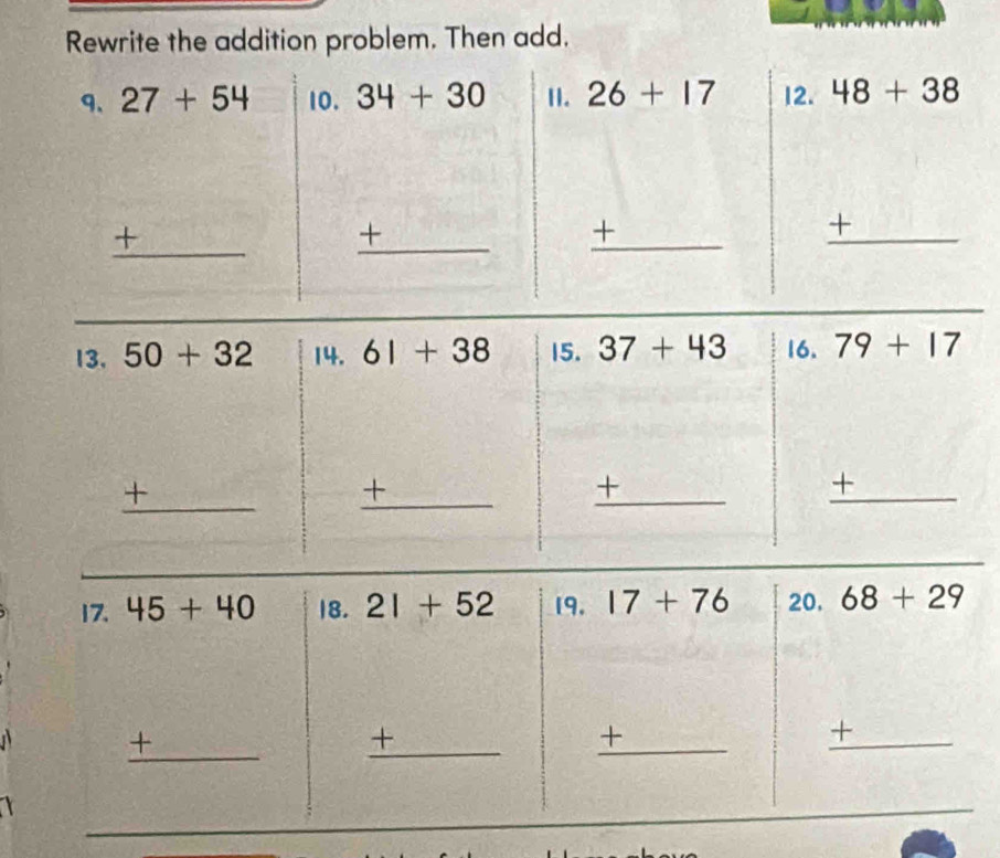 Rewrite the addition problem. Then add.