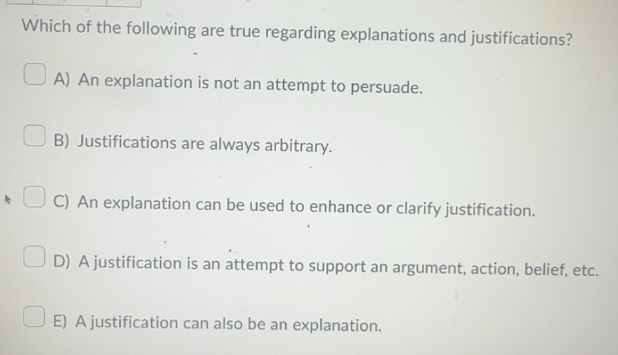 Solved: Which of the following are true regarding explanations and ...