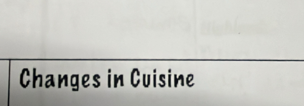 Changes in Cuisine