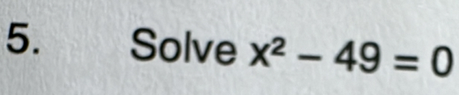 Solve x^2-49=0