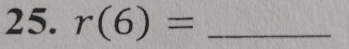 r(6)= _