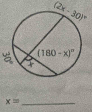 (2x-30)^circ 
_ x=