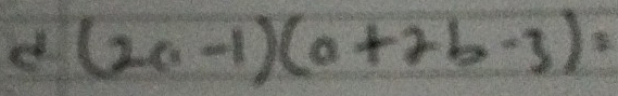 d(2a-1)(a+2b-3)=