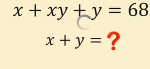 x+xy+y=68
x+y= ?