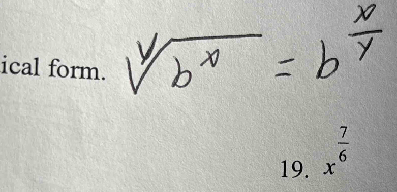 ical form. 
19.
x^(frac 7)6