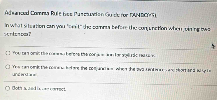 Solved: Advanced Comma Rule (see Punctuation Guide for FANBOYS). In ...