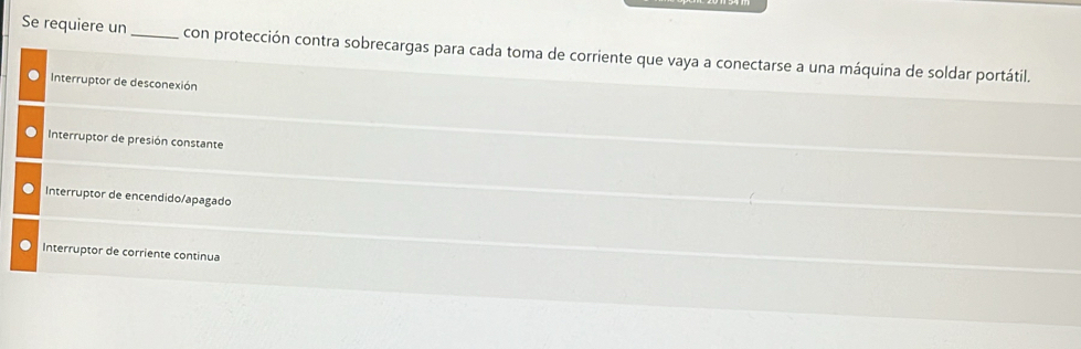 Se requiere un_ con protección contra sobrecargas para cada toma de corriente que vaya a conectarse a una máquina de soldar portátil.
Interruptor de desconexión
Interruptor de presión constante
Interruptor de encendido/apagado
Interruptor de corriente continua