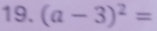 (a-3)^2=