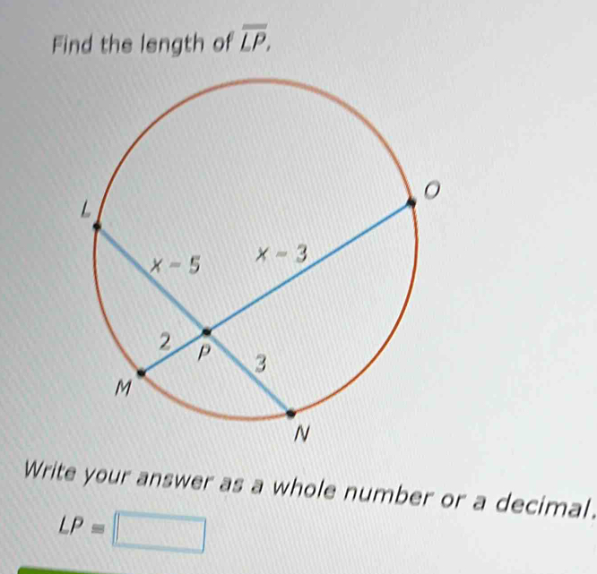 Find the length of overline LP,
Write your answer as a whole number or a decimal.
LP=□