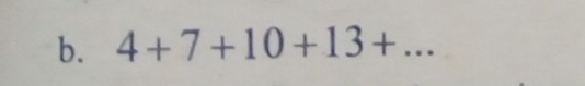 4+7+10+13+ _ 