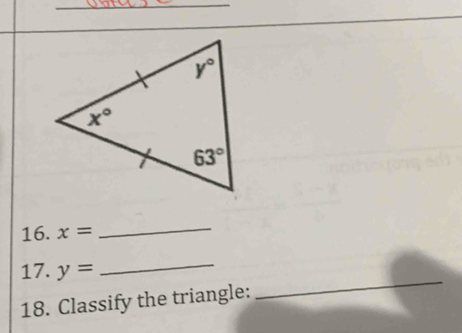 x=
_
17. y=
_
18. Classify the triangle:
_