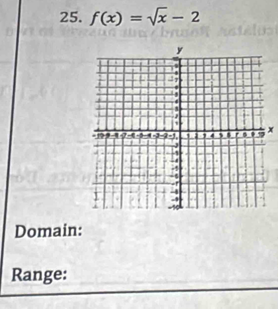 f(x)=sqrt(x)-2
× 
Domain: 
Range: