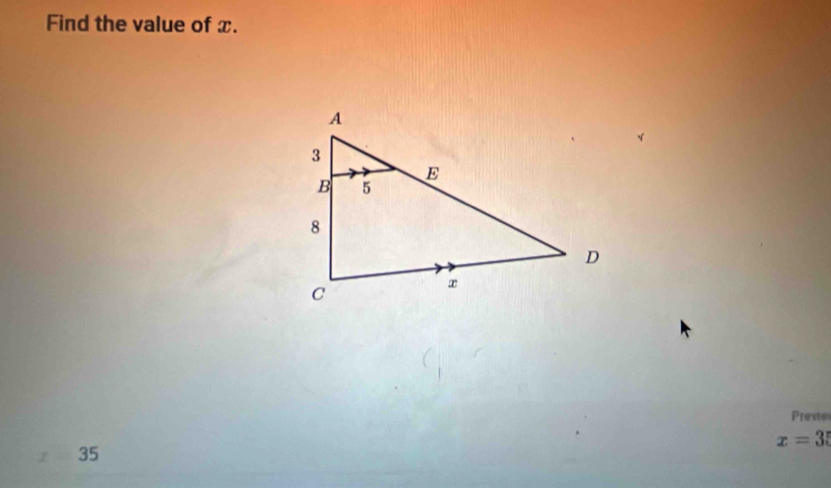 Find the value of x.
Previo
x=35
35