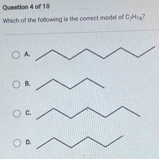 Which of the following is the correct model of C_7H_16
A. 
B. 
C.