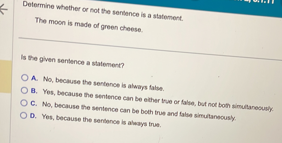 Solved: Determine whether or not the sentence is a statement. The moon ...