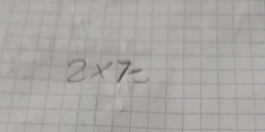 2* 7=