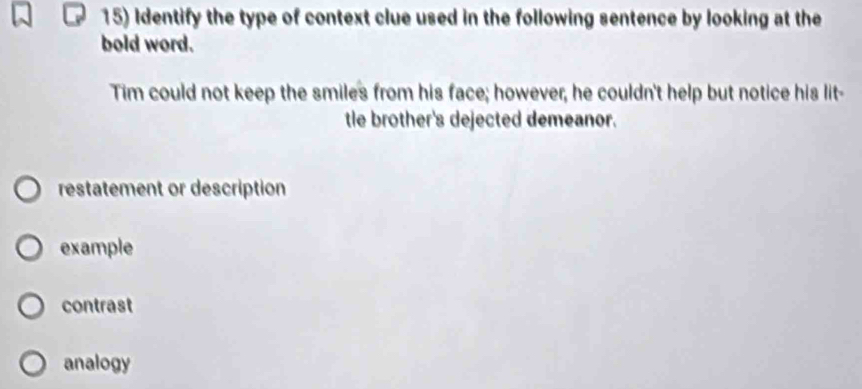 Solved: Identify the type of context clue used in the following ...