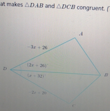 at makes △ DAB and △ DCB congruent. (