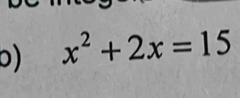 x^2+2x=15