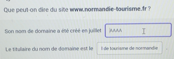 Résolu :Que peut-on dire du site www.normandie-tourisme.fr ? Son nom de ...