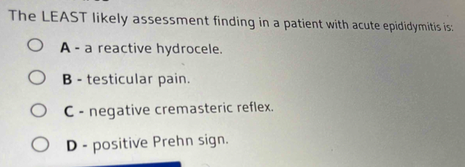 Solved: The LEAST likely assessment finding in a patient with acute ...