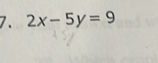 2x-5y=9