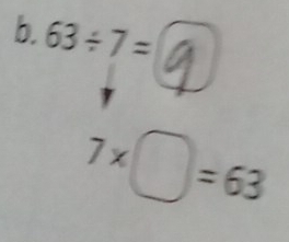 0. 63/ 7=
7*
=63