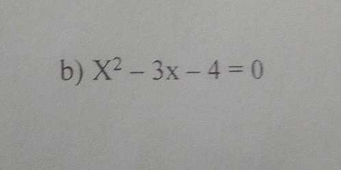 X^2-3x-4=0