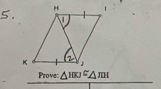 Prove: △ HKJ≌ △ JIH