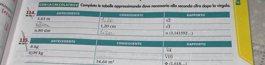 CONLA CALCOLATRICE Completa le tabelle approssimando dove necessario alla seconda cifra dopo la virgola.  
misura (120