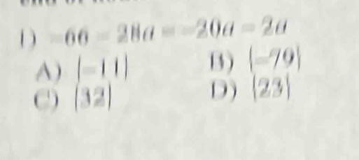 66-28a=-20a=2a
A) [-1,1]
B) (-70)
C) (32)
D) |23|